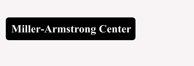 Miller-Armstrong Center Mobile